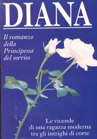 DIANA. Il romanzo della Principessa del sorriso
