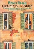 DISONORA IL PADRE. Il romanzo della generazione che ha perduto …