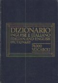 DIZIONARIO INGLESE E ITALIANO - ITALIAN AND ENGLISH DICTIONARY. 74.000 …