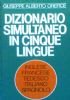 DIZIONARIO SIMULTANEO IN CINQUE LINGUE - Inglese Francese Tedesco Italiano …