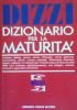 DIZZI - DIZIONARIO DELLA MATURITA’