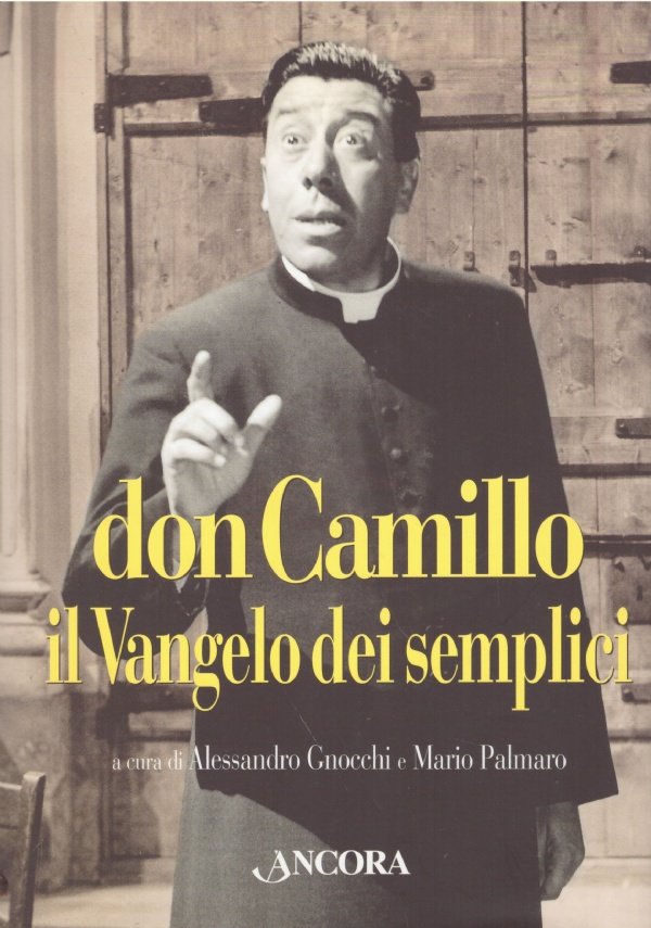 DON CAMILLO, IL VANGELO DEI SEMPLICI. 12 racconti di Giovannino …