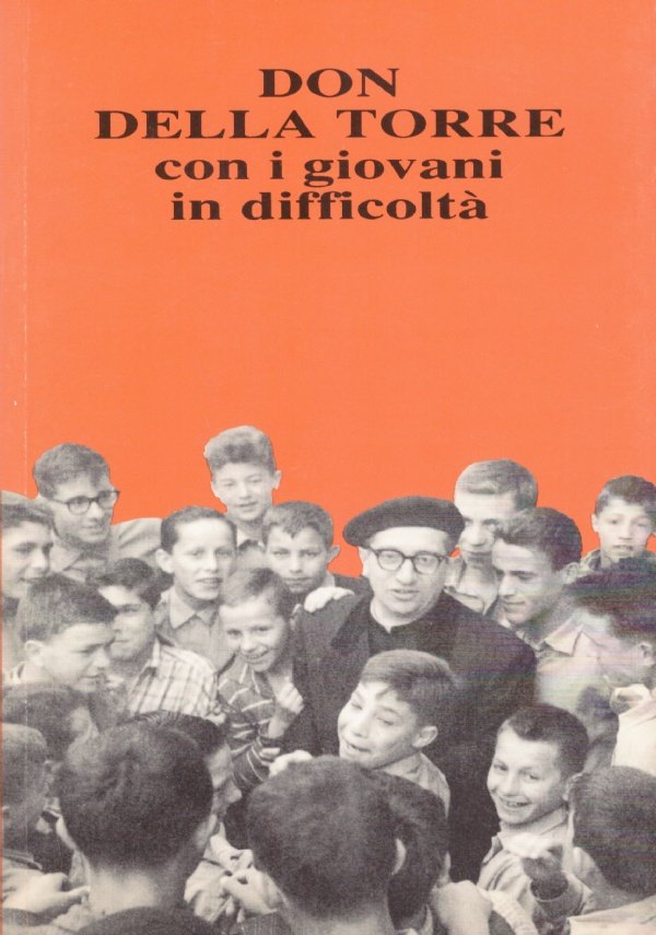 DON DELLA TORRE con i giovani in difficoltà