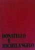 DONATELLO E MICHELANGELO