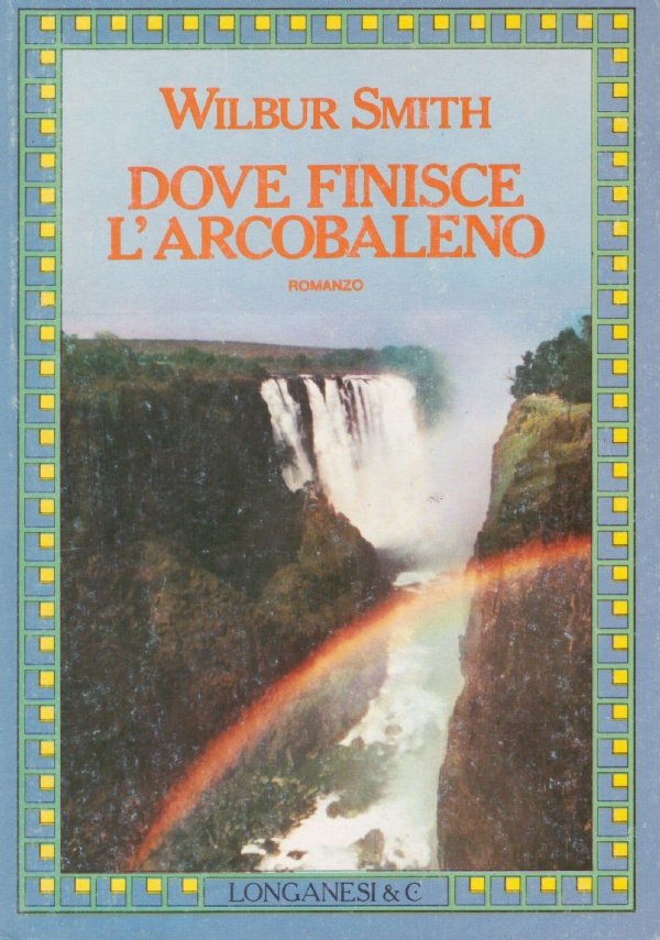 DOVE FINISCE L’ARCOBALENO