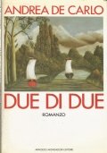 DUE DI DUE (Andrea De Carlo)