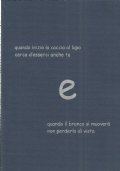 E da ’’Passaggi obbligati’’ Libro I° Rumori dal nulla