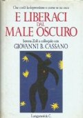 E LIBERACI DAL MALE OSCURO. Che cos’è la depressione e …