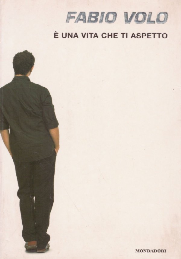 E’ UNA VITA CHE TI ASPETTO