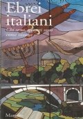 EBREI ITALIANI. Chi sono, quanti sono, come vivono