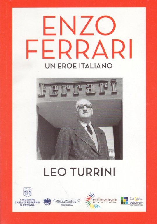 ENZO FERRARI. Un eroe italiano
