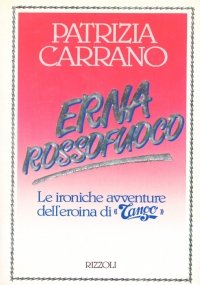 ERNA ROSSOFUOCO. Le ironiche avventure dell’eroina di Tango