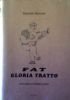 FAT GLORIA TRATTO - Non solo un’opera d’arte