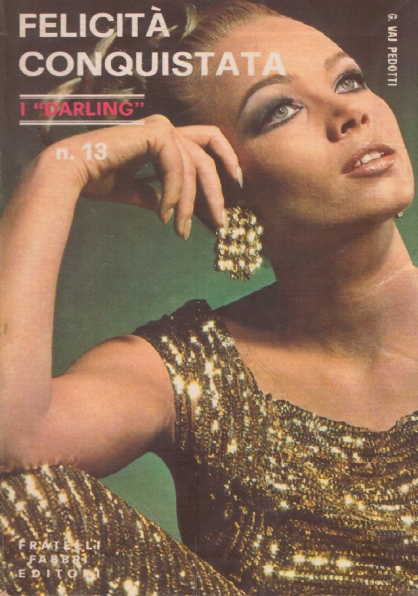FELICITA’ CONQUISTATA (I Darling n. 13)
