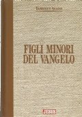FIGLI MINORI DEL VANGELO