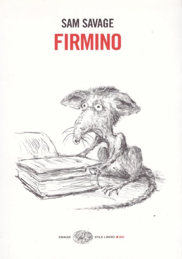 FIRMINO. Avventure di un parassita metropolitano