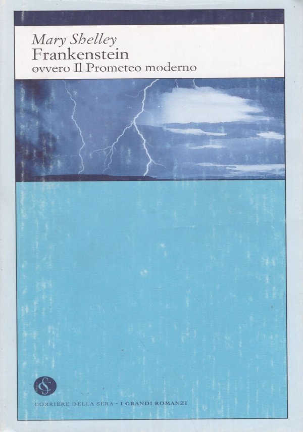 FRANKENSTEIN ovvero Il Prometeo Moderno