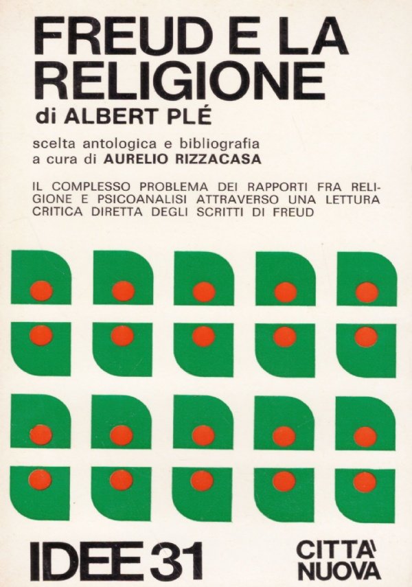FREUD E LA RELIGIONE. Scelta antologica e bibliografica a cura …