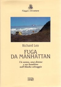 FUGA DA MANHATTAN. Un uomo, una donna e un bambino …