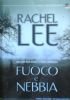 FUOCO E NEBBIA