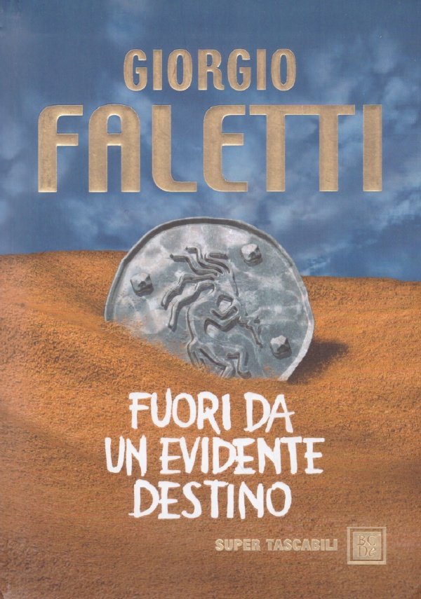 FUORI DA UN EVIDENTE DESTINO