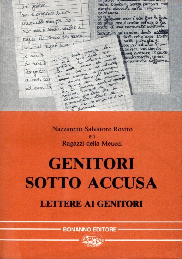 GENITORI SOTTO ACCUSA. Lettere ai genitori