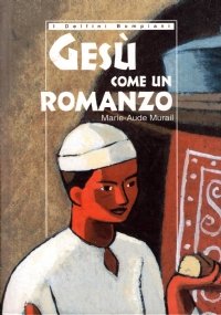 GESU’ COME UN ROMANZO