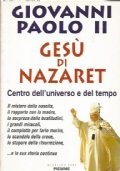GESU’ DI NAZARETH. Centro dell’universo e del tempo