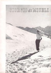 GIORGIO DI MICELI. Memorie e scritti raccolte da Don Cojazzi …