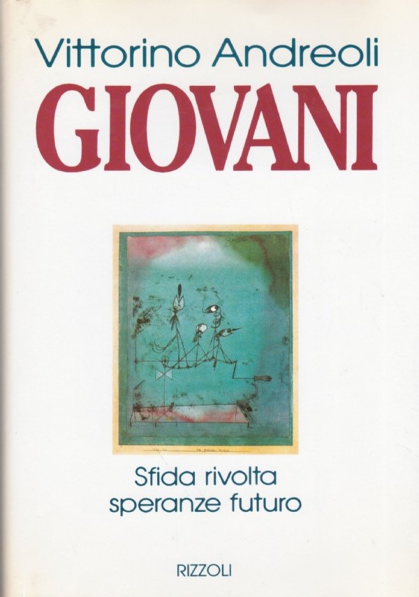 GIOVANI. Sfida rivolta, speranze futuro