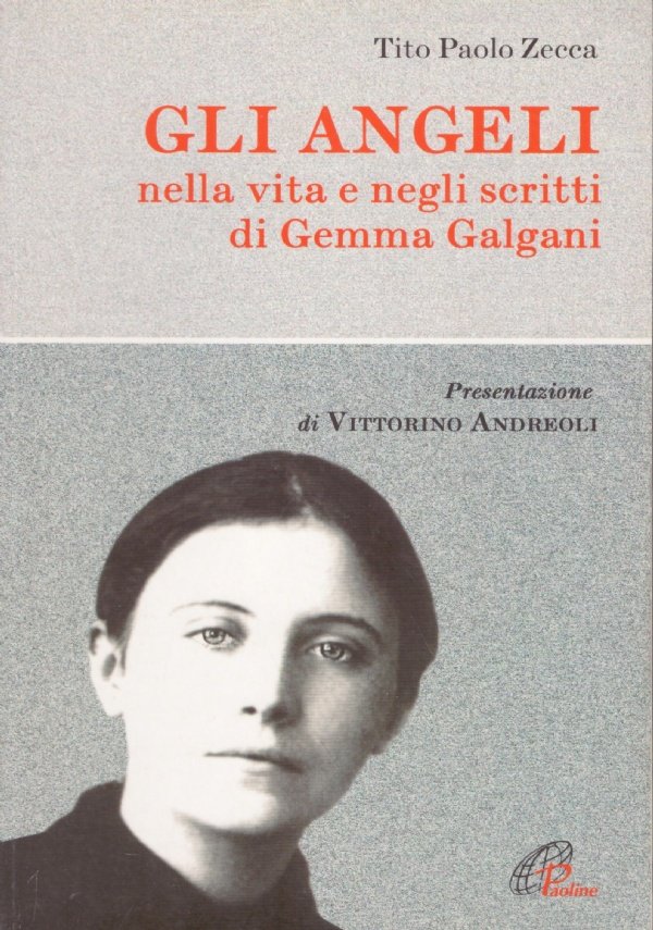 GLI ANGELI nella vita e negli scritti di Gemma Galgani