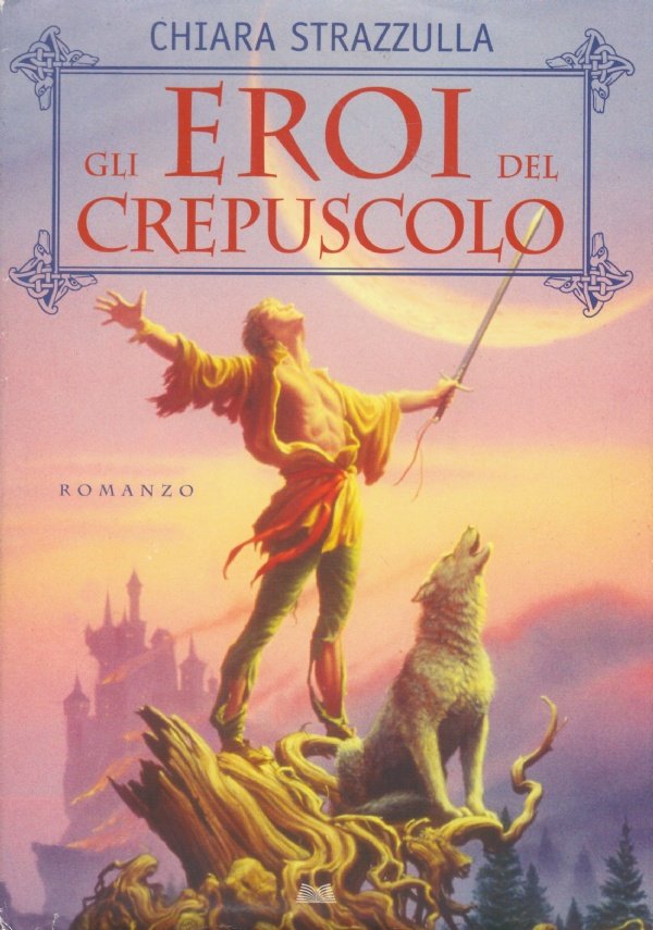 GLI EROI DEL CREPUSCOLO