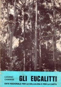GLI EUCALITTI. Nozioni generali e nozioni pratiche di coltivazione