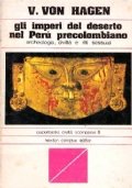 GLI IMPERI DEL DESERTO NEL PERU’ PRECOLOMBIANO. Archeologia, civiltà e …