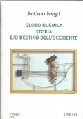 GLOBO DUEMILA. STORIA E/O DESTINO DELL’OCCIDENTE