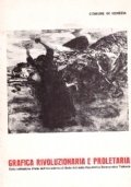 GRAFICA RIVOLUZIONARIA E PROLETARIA. Dalla collezione d’arte dell’Accademia di Belle …