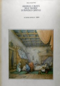 GRANDEZZA E DIGNITA’ DELLE ’FIGURINE’ DI FRANCESCO CARNEVALI