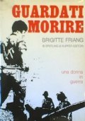 GUARDATI MORIRE - Una donna in guerra