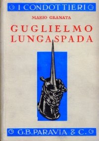 GUGLIELMO LUNGASPADA (Guglielmo VII di Monferrato)