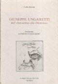 GUISEPPE UNGARETTI. Dall’’’Innocenza’’ alla ’’Memoria’’