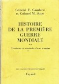 HISTOIRE DE LA PREMIERE GUERRE MONDIALE Vol. II. Grandeur et …