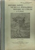 HISTOIRE SAINTE - VIE DE N.S. JESUS-CHRIST - HISTOIRE DE …