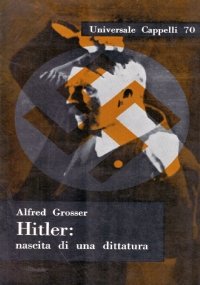 HITLER: NASCITA DI UNA DITTATURA