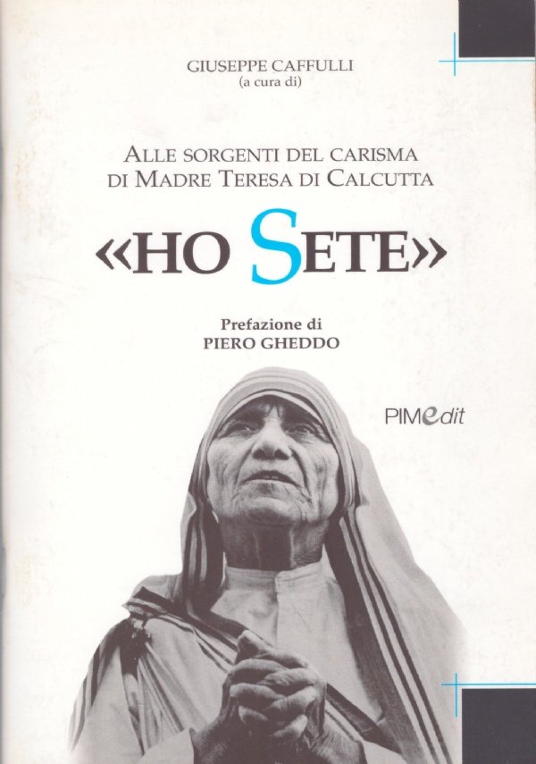 ’HO SETE’. Alle sorgenti del carisma di Madre Teresa di …