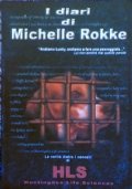 I DIARI DI MICHELLE ROKKE - La verità dietro i …