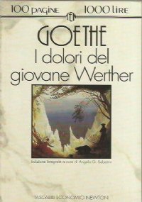I DOLORI DEL GIOVANE WERTHER (100 pagine 1000 lire n. …