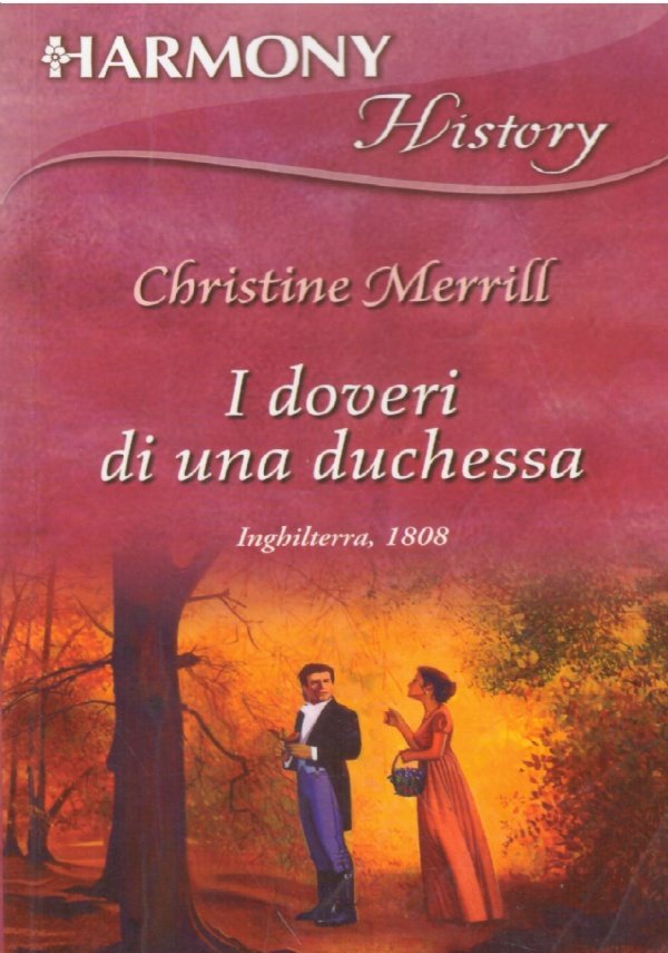 I DOVERI DI UNA DUCHESSA (Harmony History n. 308)