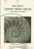I GIOCHI DELLA NATURA - L’evoluzione all’opera