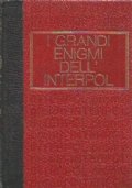 I GRANDI ENIGMI DELL’INTERPOL . Dossier n. 1 - 2 …