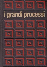 I GRANDI PROCESSI DELLA STORIA n. 14: FRANCESCO BUSSONI detto …